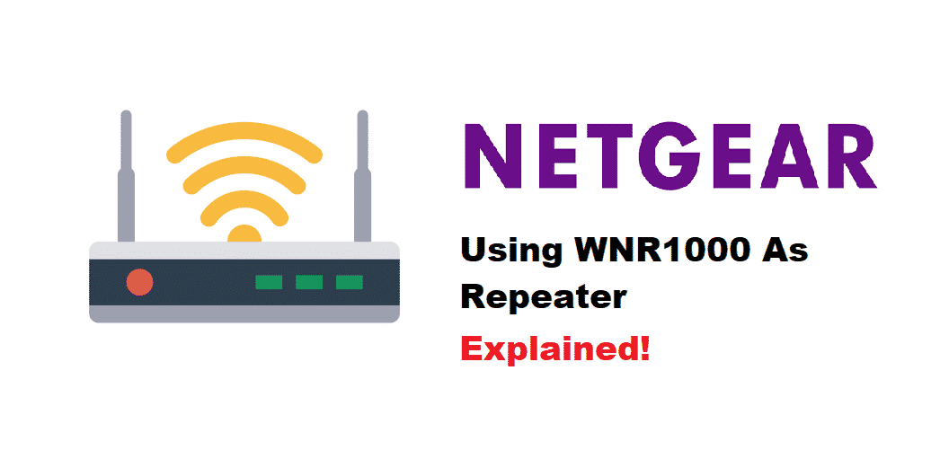 netgear router wnr1000 as repeater