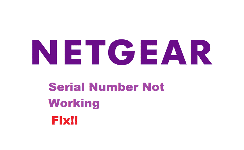 netgear serial number not working