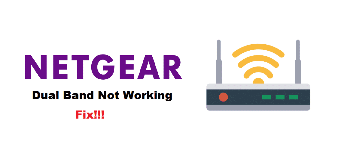 netgear wireless dual band not working