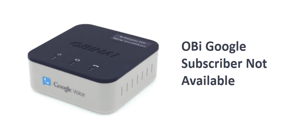 obi google subscriber not available