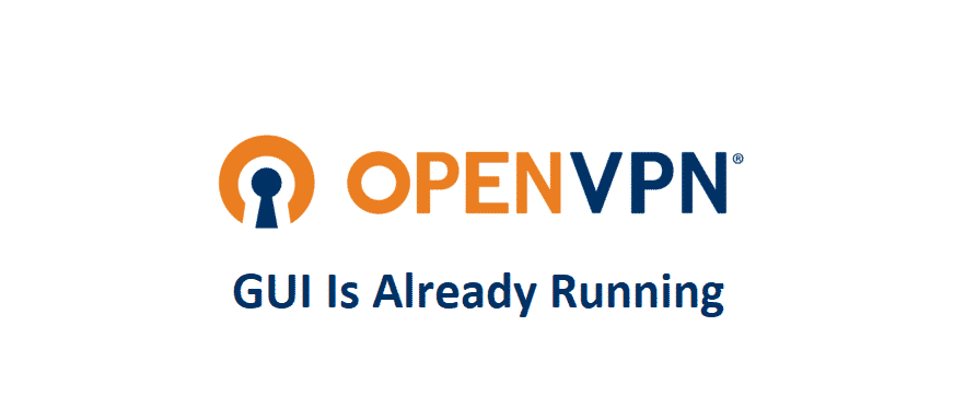 openvpn gui is already running