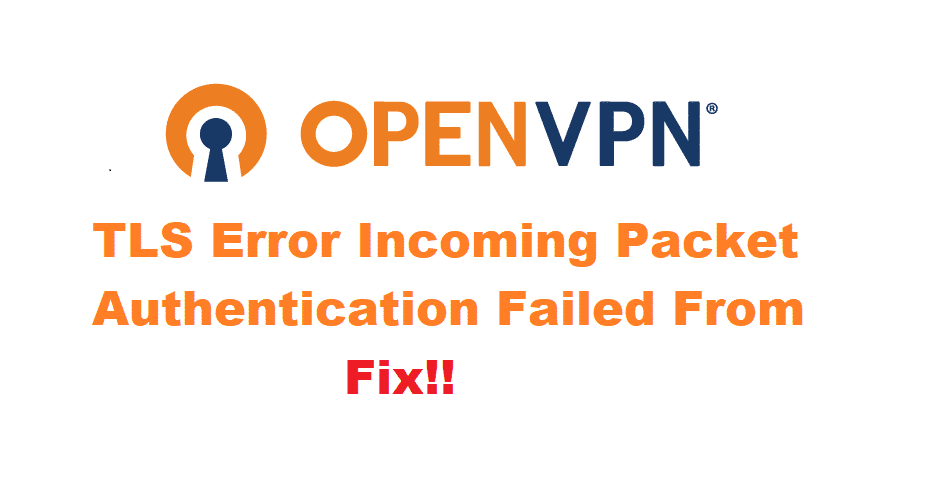 openvpn tls error incoming packet authentication failed from