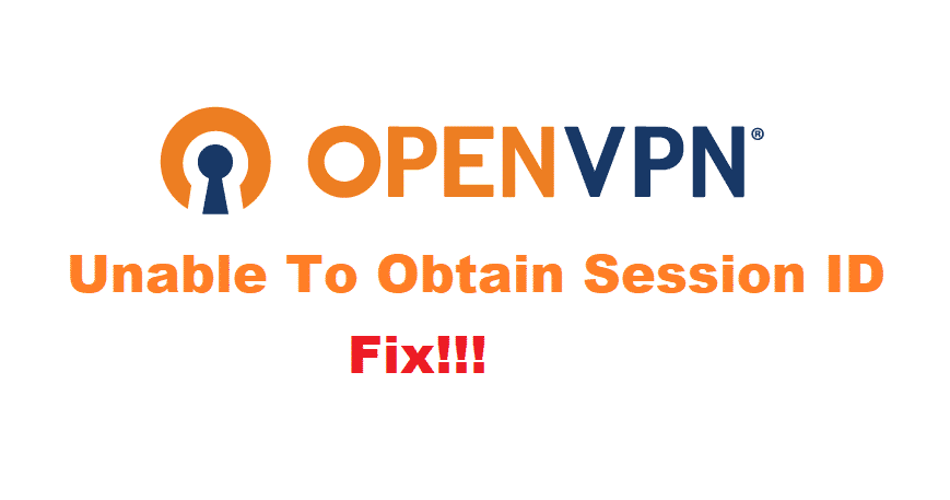 openvpn unable to obtain session id