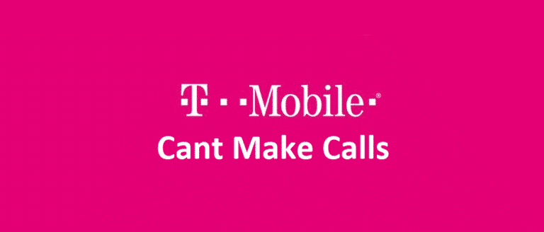 T-Mobile Can't Make Calls: 6 Ways To Fix - Internet Access Guide