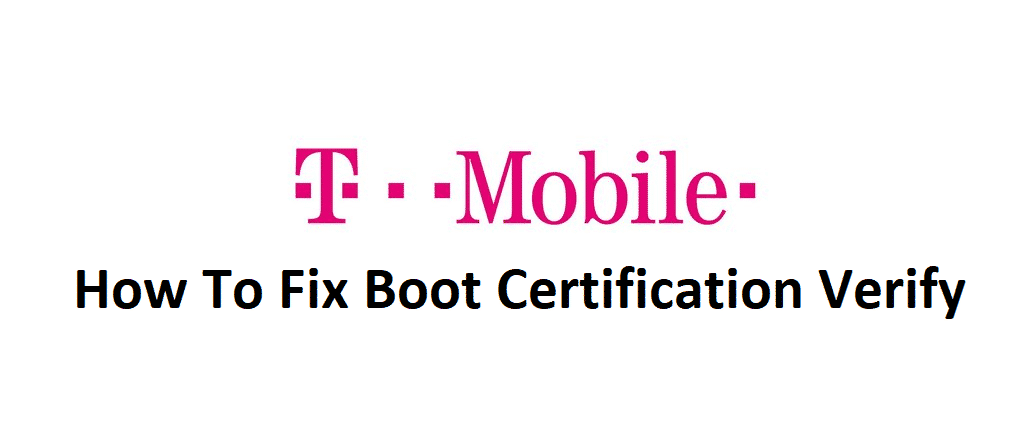 t mobile how to fix boot certification verify
