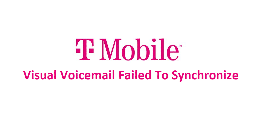 t mobile visual voicemail failed to synchronize