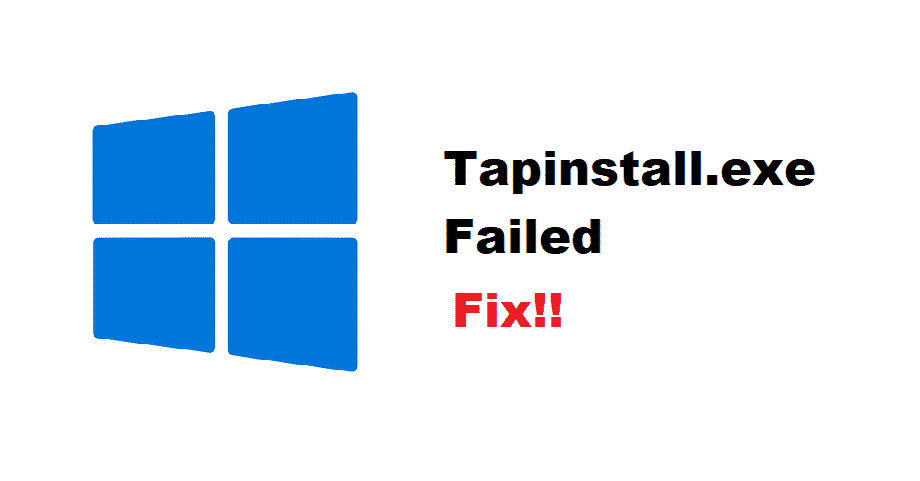 tapinstall exe failed