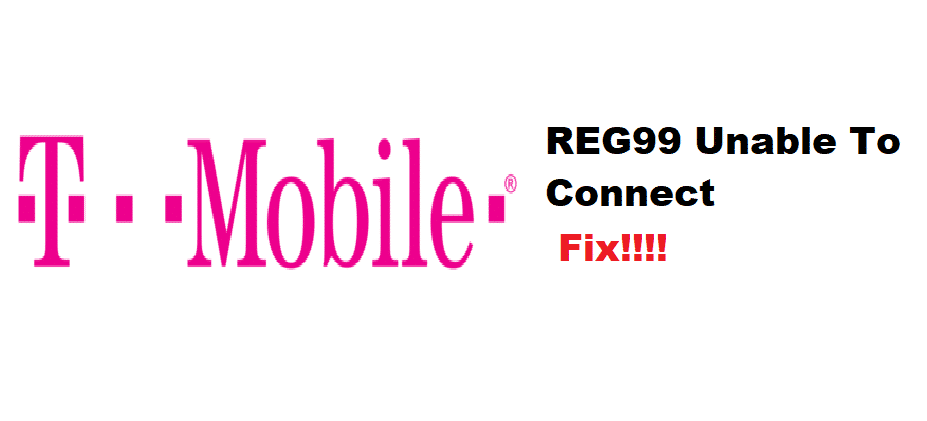tmobile reg99 unable to connect
