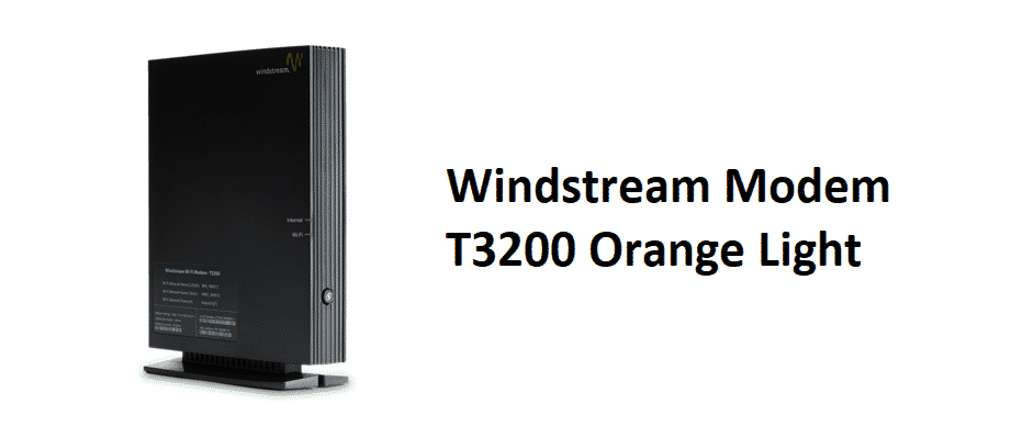 windstream modem t3200 orange light