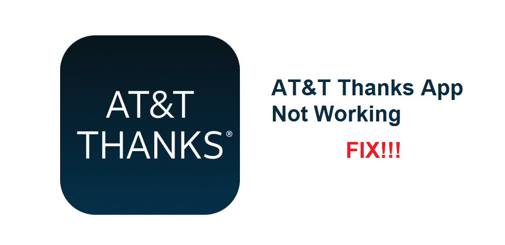 att thanks app not working