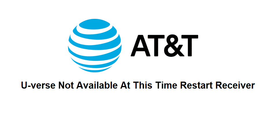att u verse not available at this time restart receiver