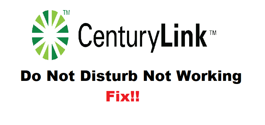centurylink do not disturb