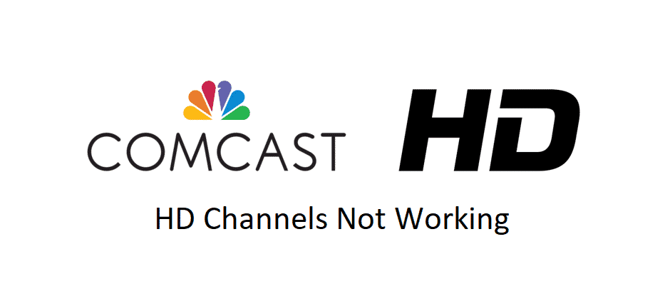 comcast hd channels not working
