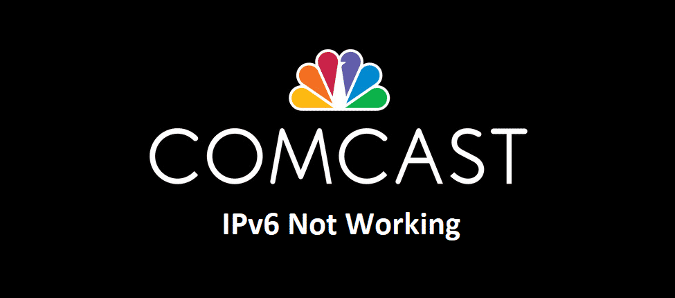 comcast ipv6 not working