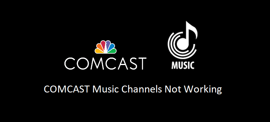 comcast music channels not working