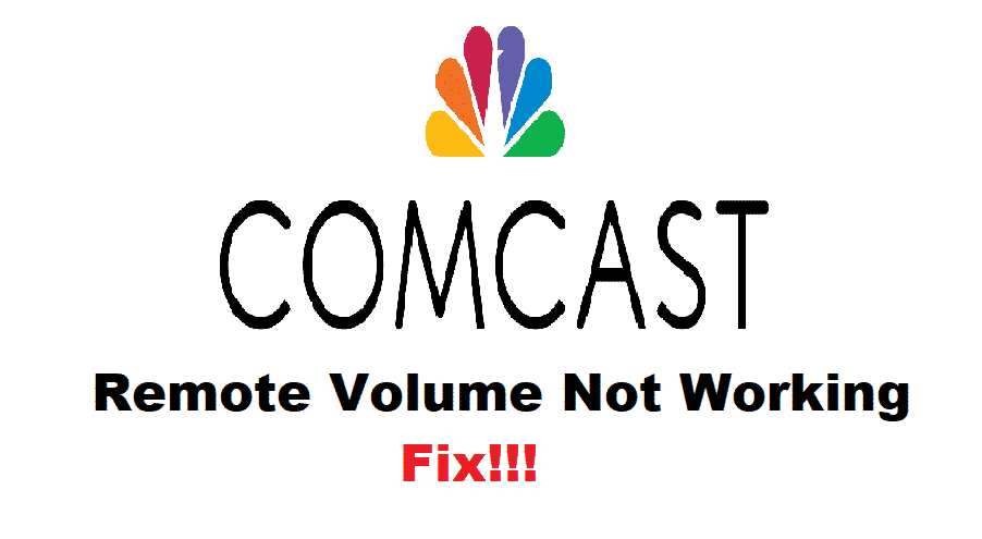 5 Ways To Fix Comcast Remote Volume Not Working Internet Access Guide