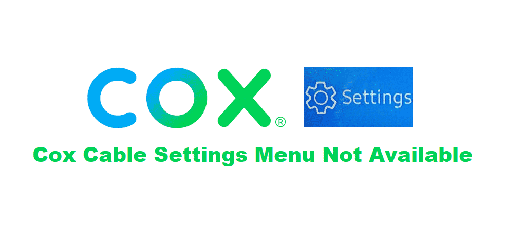 cox cable settings menu not available