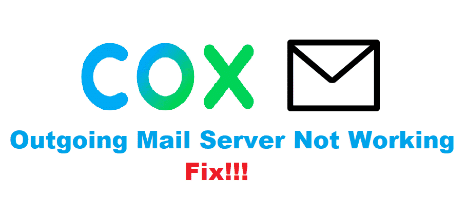 cox outgoing mail server not working