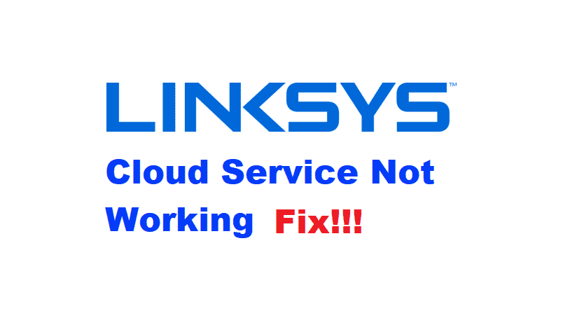 linksys cloud service not working
