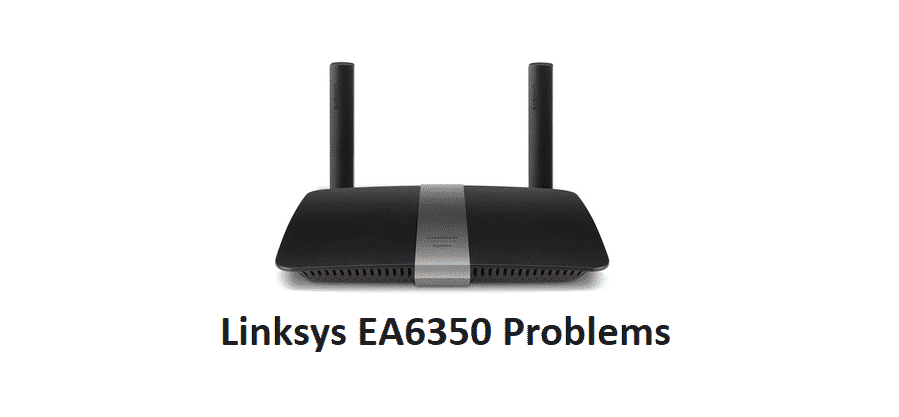 linksys ea6350 problems