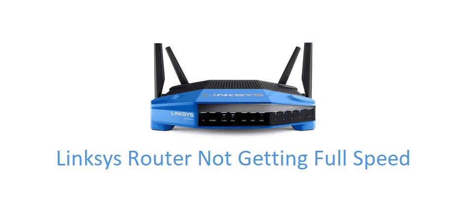 linksys router not getting full speed