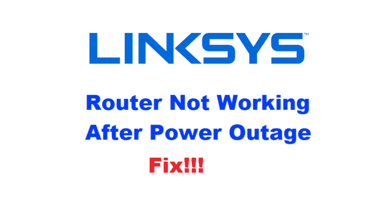 3 Ways To Fix Linksys Router Not Working After Power Outage - Internet ...