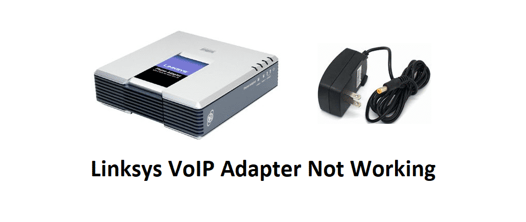 linksys voip adapter not working