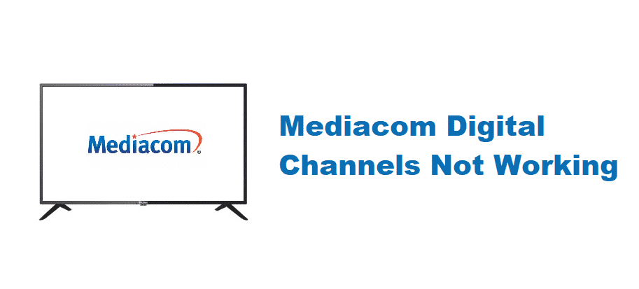 mediacom digital channels not working