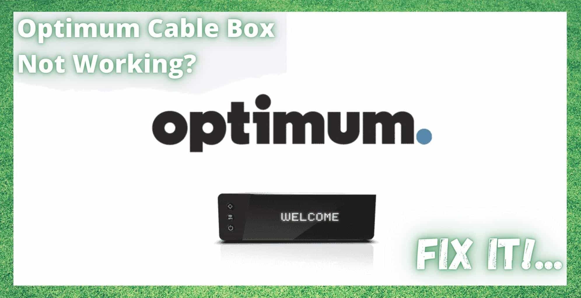 optimum cable box not working