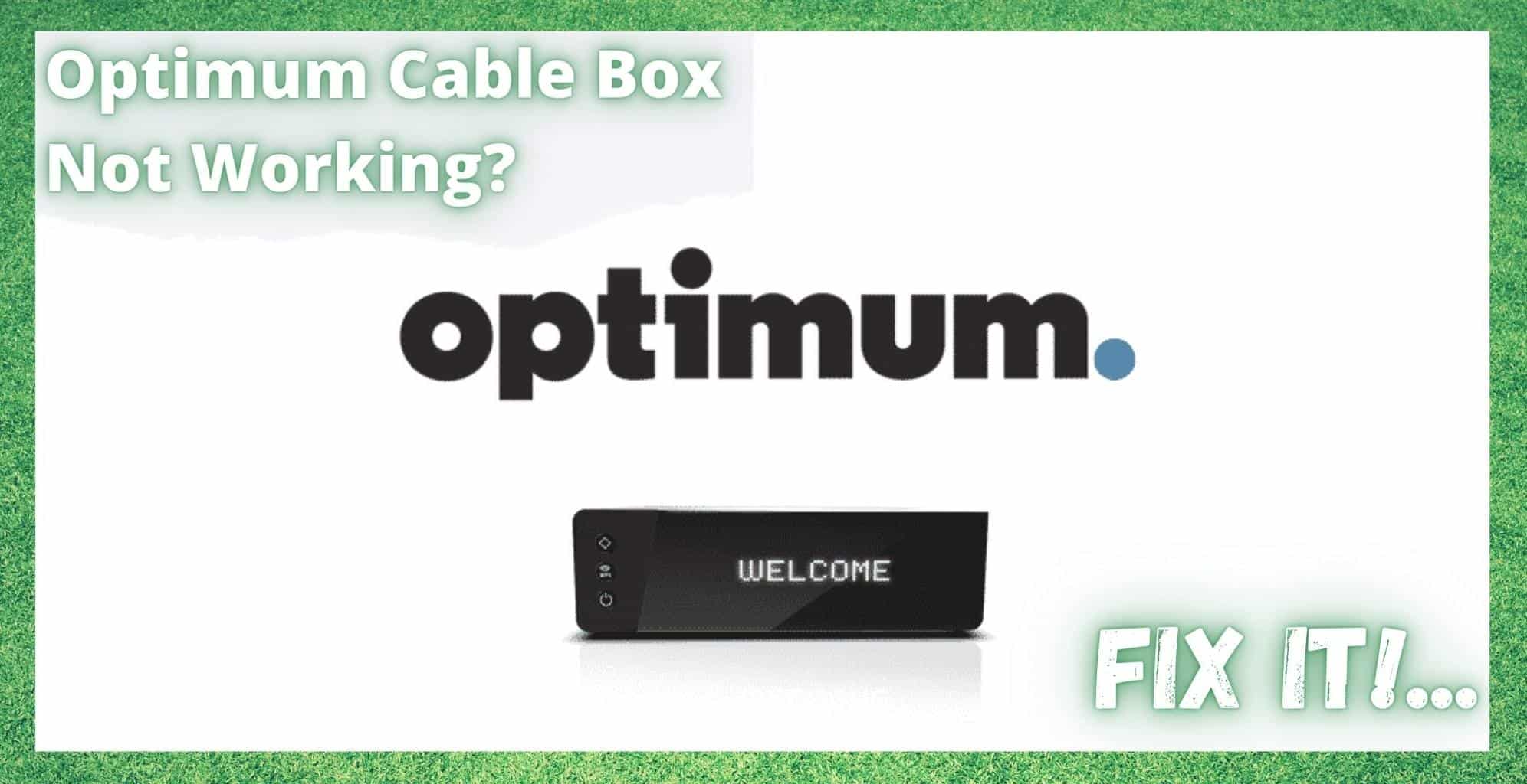 Optimum Cable Box Not Working 4 Ways To Fix Access Guide