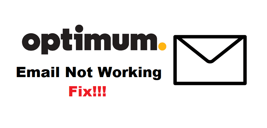 4 Ways To Fix Optimum Email Not Working - Internet Access Guide