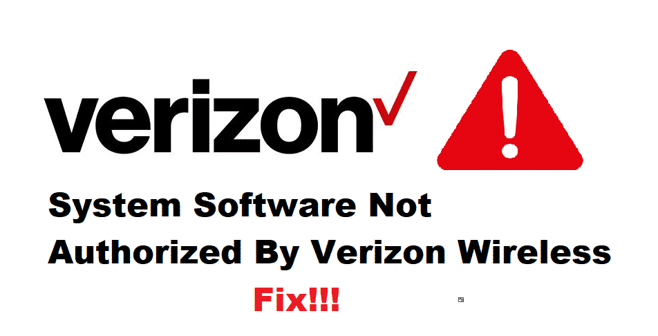 system software not authorized by verizon wireless