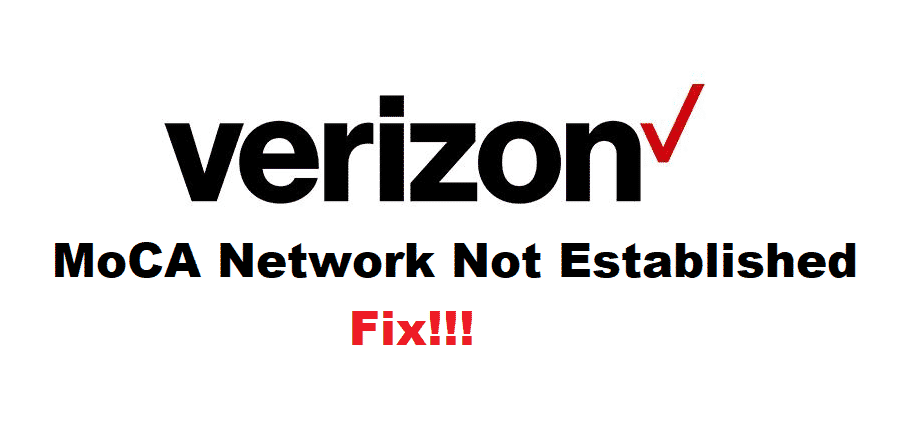 verizon moca network not established