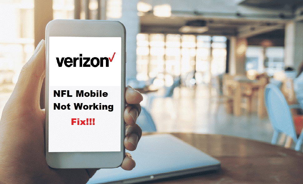verizon nfl mobile not working