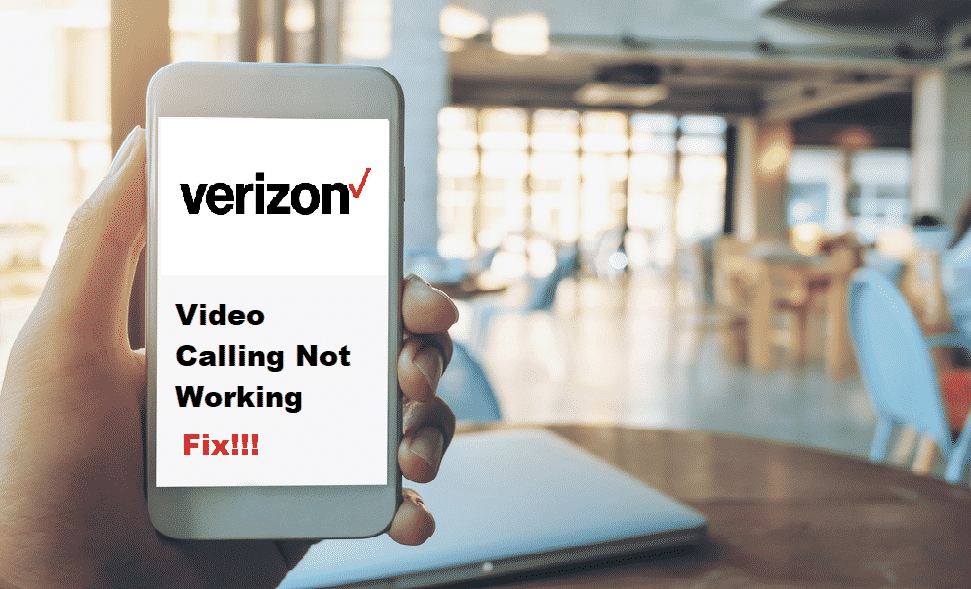 verizon video calling not working