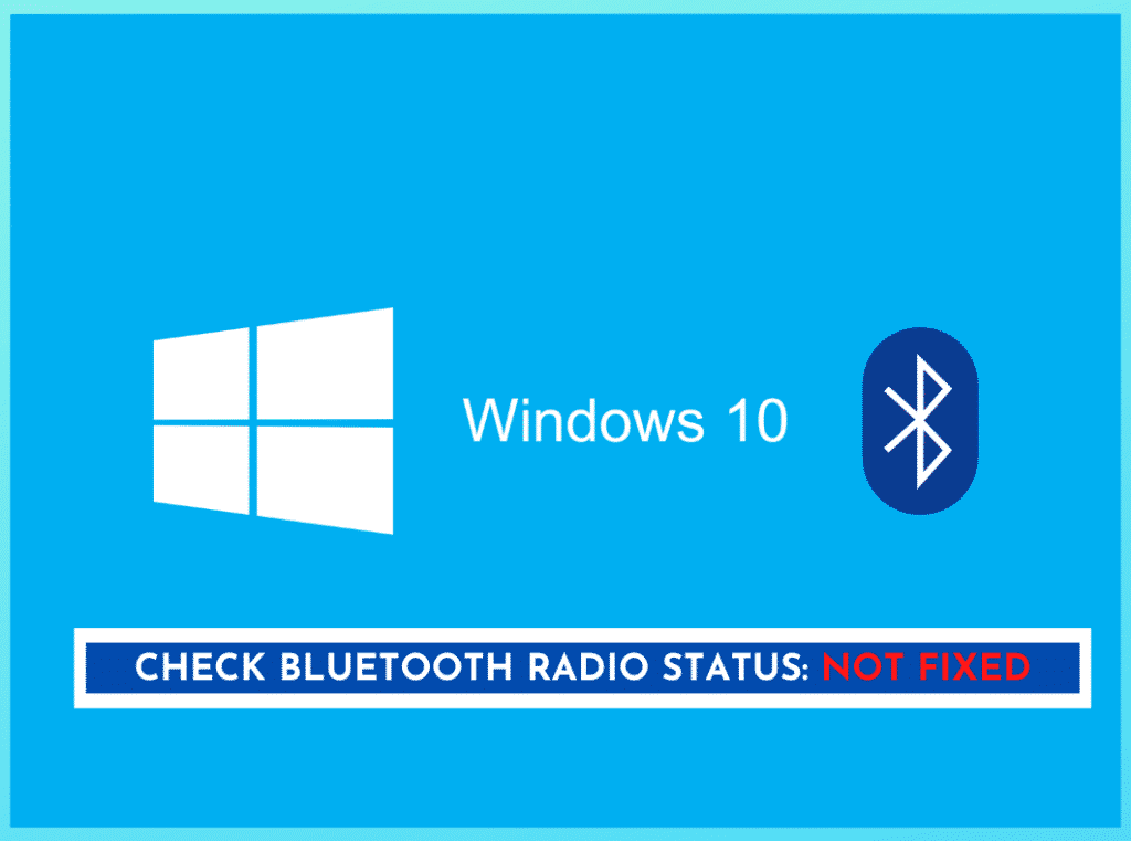 window 10 check bluetooth radio status error