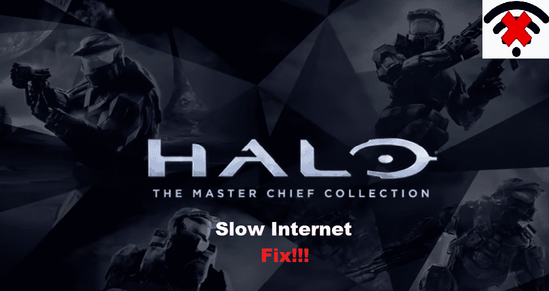 Halo: The Master Chief Collection slow internet
