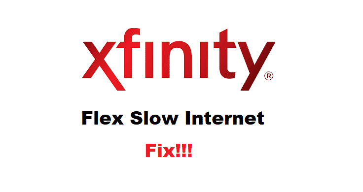 Xfinity Flex slow internet