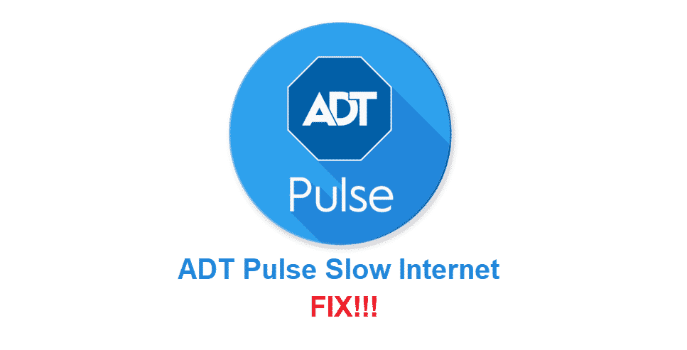 adt pulse slow internet