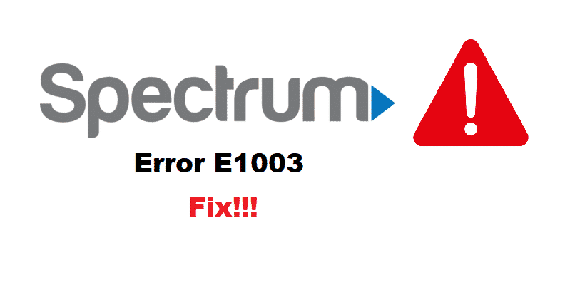 charter spectrum error e1003