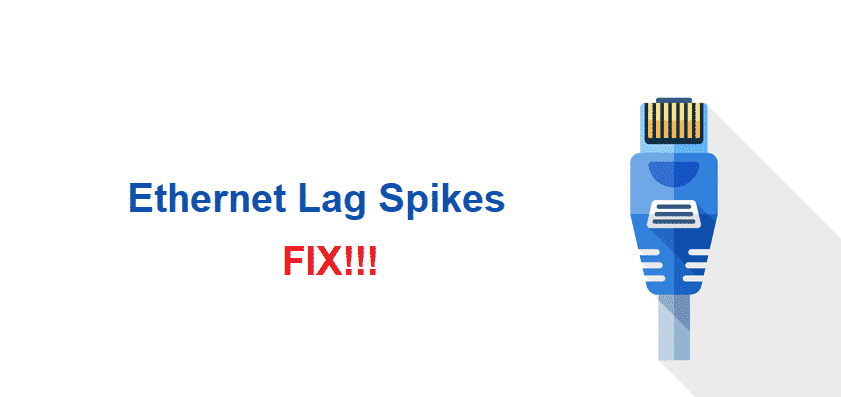 ethernet lag spikes