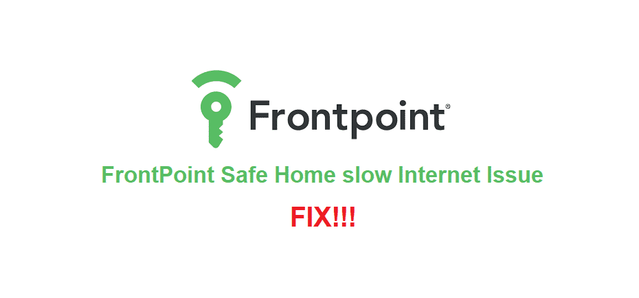 frontpoint safe home slow internet