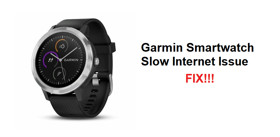 garmin smartwatch slow internet