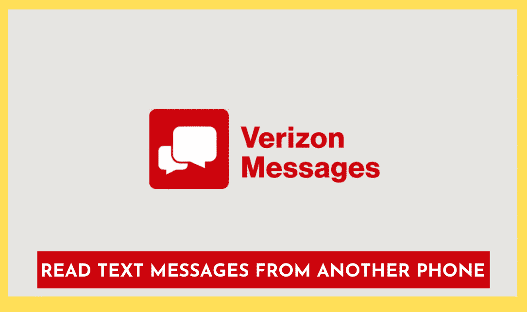 how can i read text messages from another phone on my verizon account