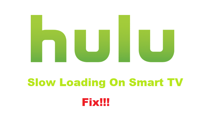 hulu loading slow on smart tv