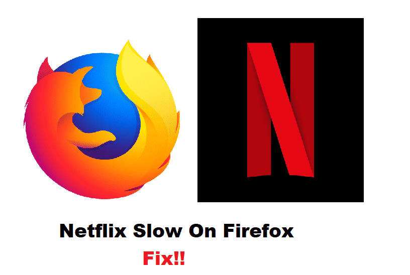netflix slow on firefox
