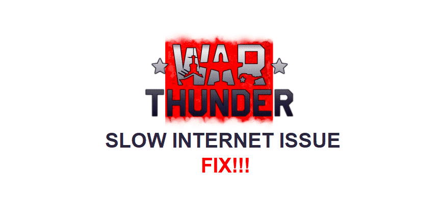 war thunder slow internet