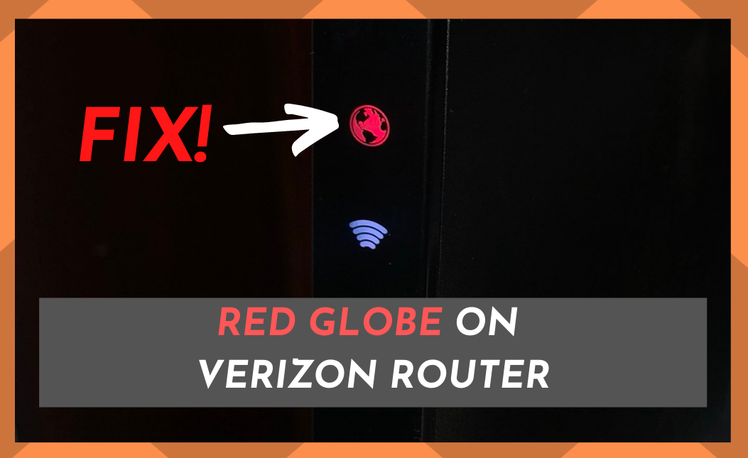 Red Globe on Verizon Router