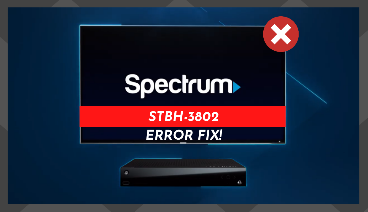 Spectrum STBH-3802 Error