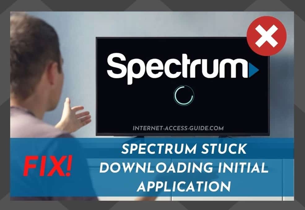 Spectrum Stuck Downloading Initial Application